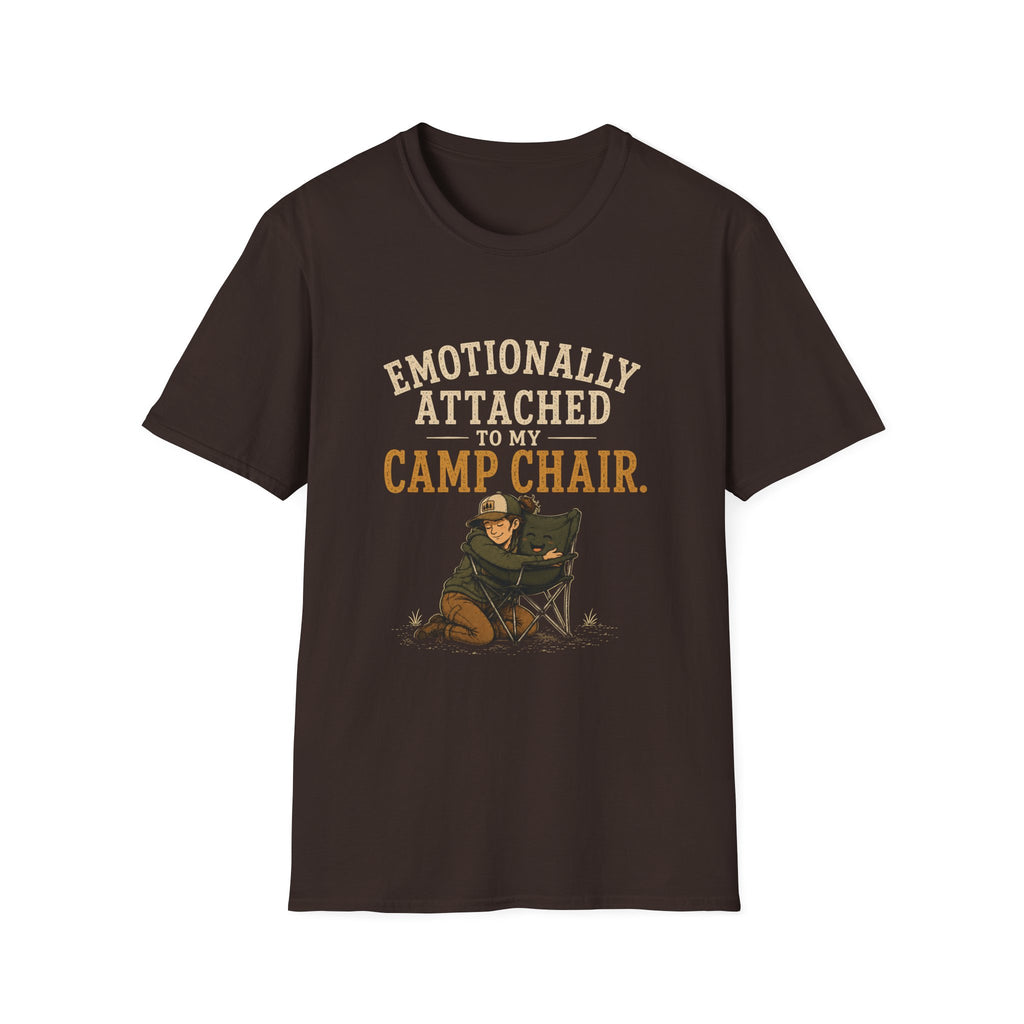 Emotionally Attached to my Camp Chair. T‑Shirt