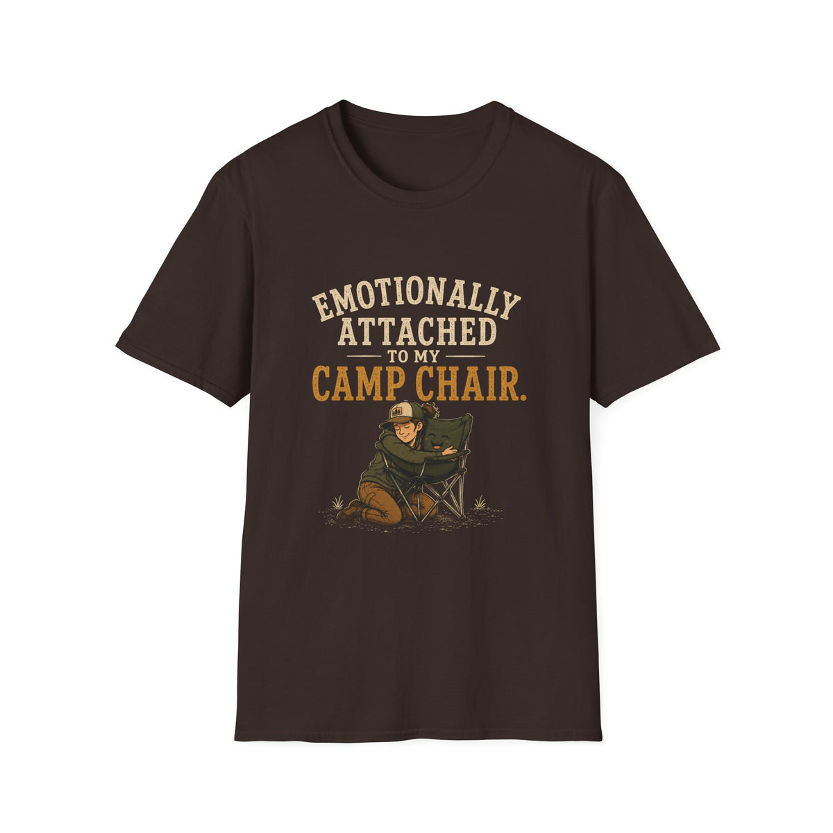 Emotionally Attached to my Camp Chair. T‑Shirt