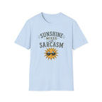 Sunshine Mixed with Sarcasm. T‑Shirt