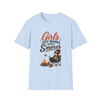 Girls Just Wanna Have S'mores. T-shirt