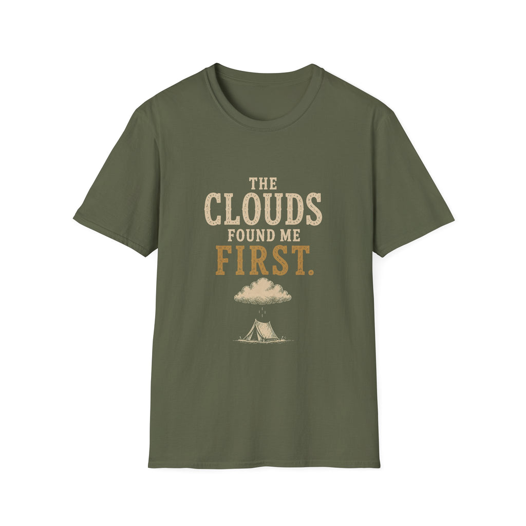The Clouds Found Me First. T‑Shirt