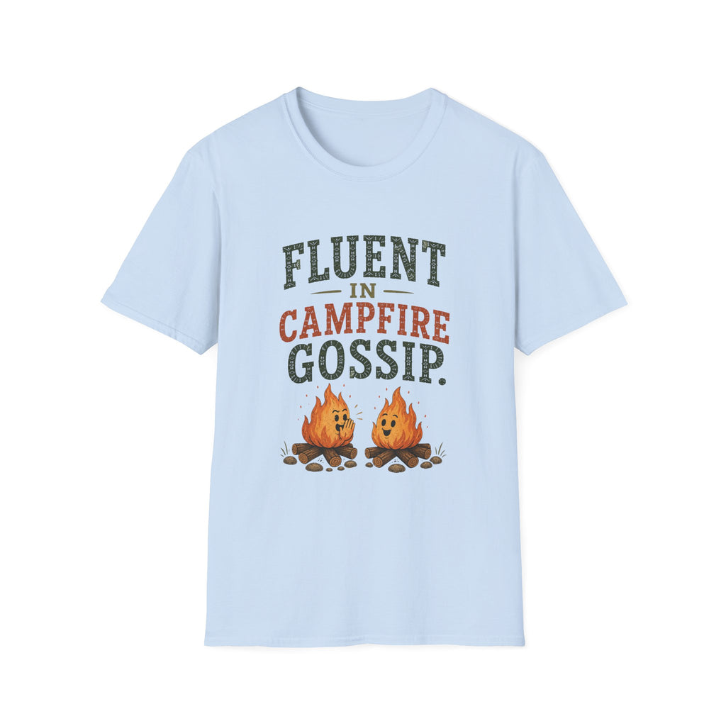 Fluent In Campfire Gossip. T‑Shirt