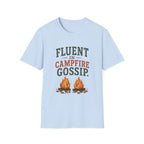 Fluent In Campfire Gossip. T‑Shirt