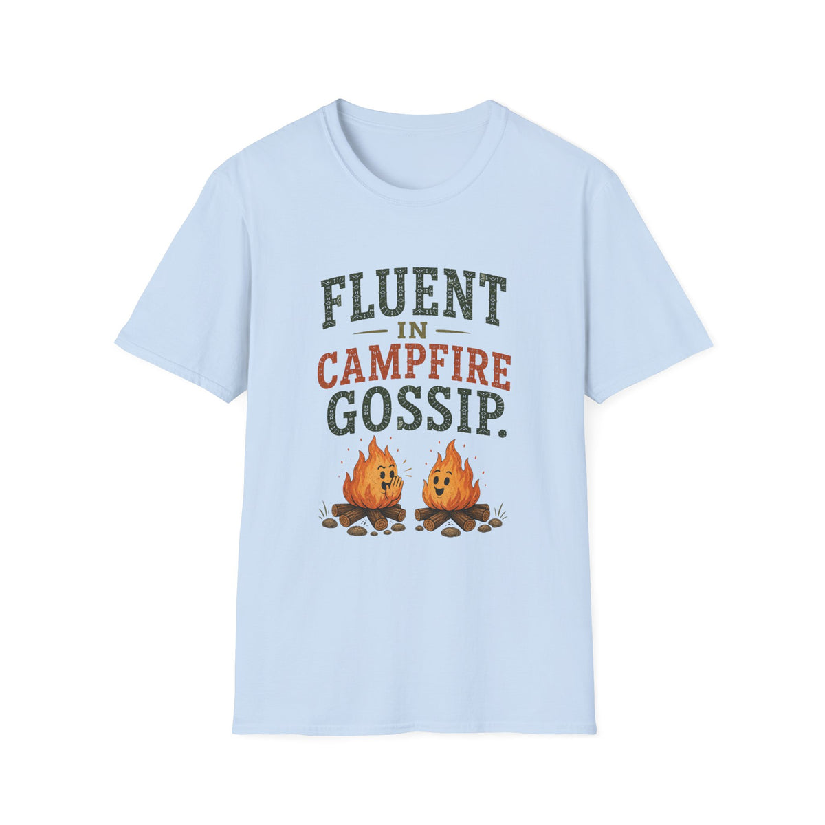 Fluent In Campfire Gossip. T‑Shirt