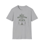 The Best Destination Was Never A Place. T‑Shirt