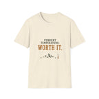 Current Temperature: Worth It. T‑Shirt