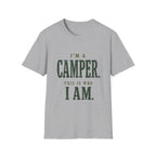 I'm a Camper. This is Who I Am.T‑Shirt