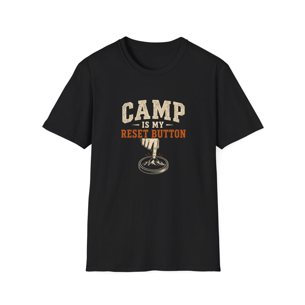 Camp Is My Reset Button. T-Shirt