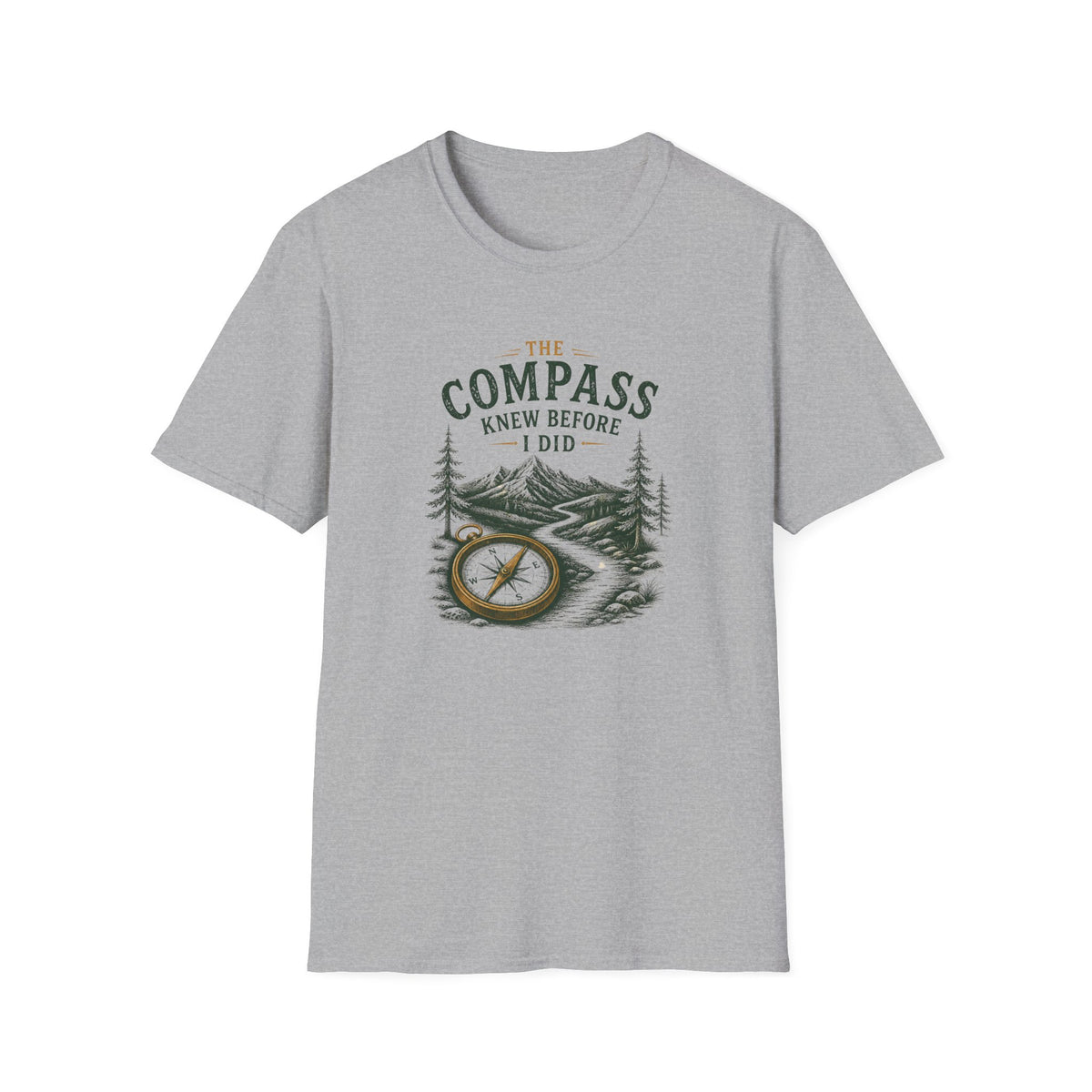 The Compass Knew Before I Did. T‑Shirt