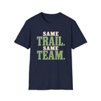 Same Trail. Same Team. T-shirt