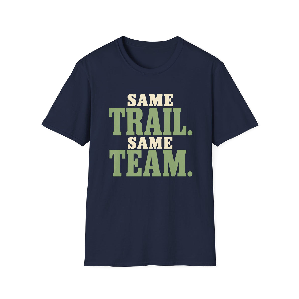 Same Trail. Same Team. T-shirt