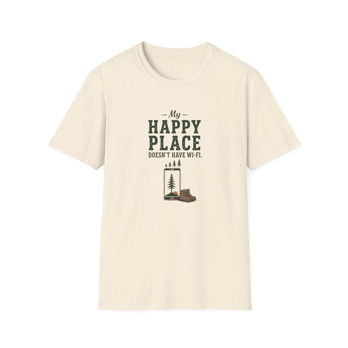 My Happy Place Doesn't Have Wi-Fi. T-Shirt