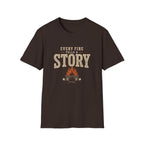Every Fire Tells A Story. T‑Shirt