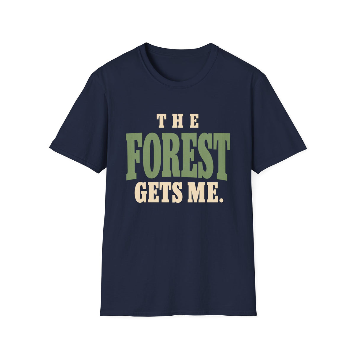 The Forest Gets Me. T-Shirt