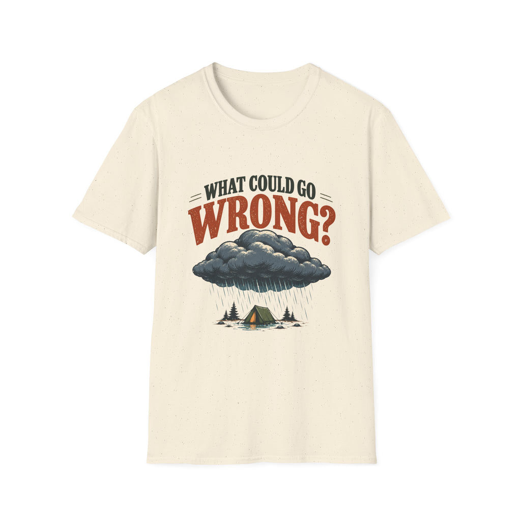 What Could Go Wrong? T-shirt