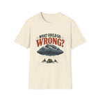 What Could Go Wrong? T-shirt