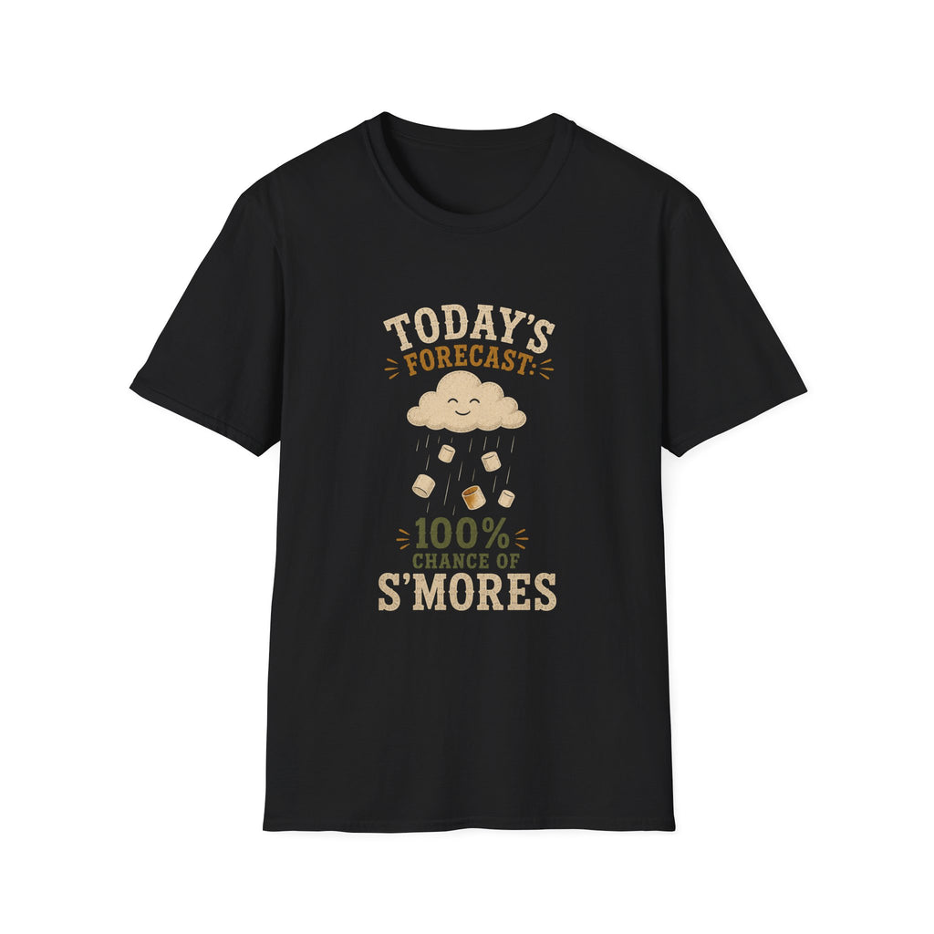 Today Forecast: 100% Chance of S'mores. T‑Shirt