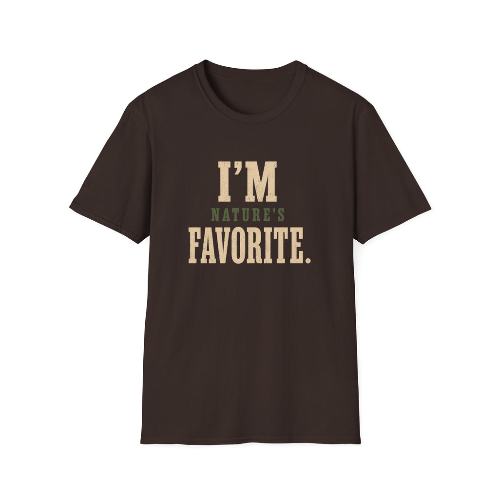 I'm Nature's Favorite. T‑Shirt