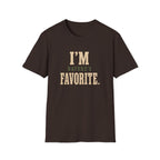 I'm Nature's Favorite. T‑Shirt