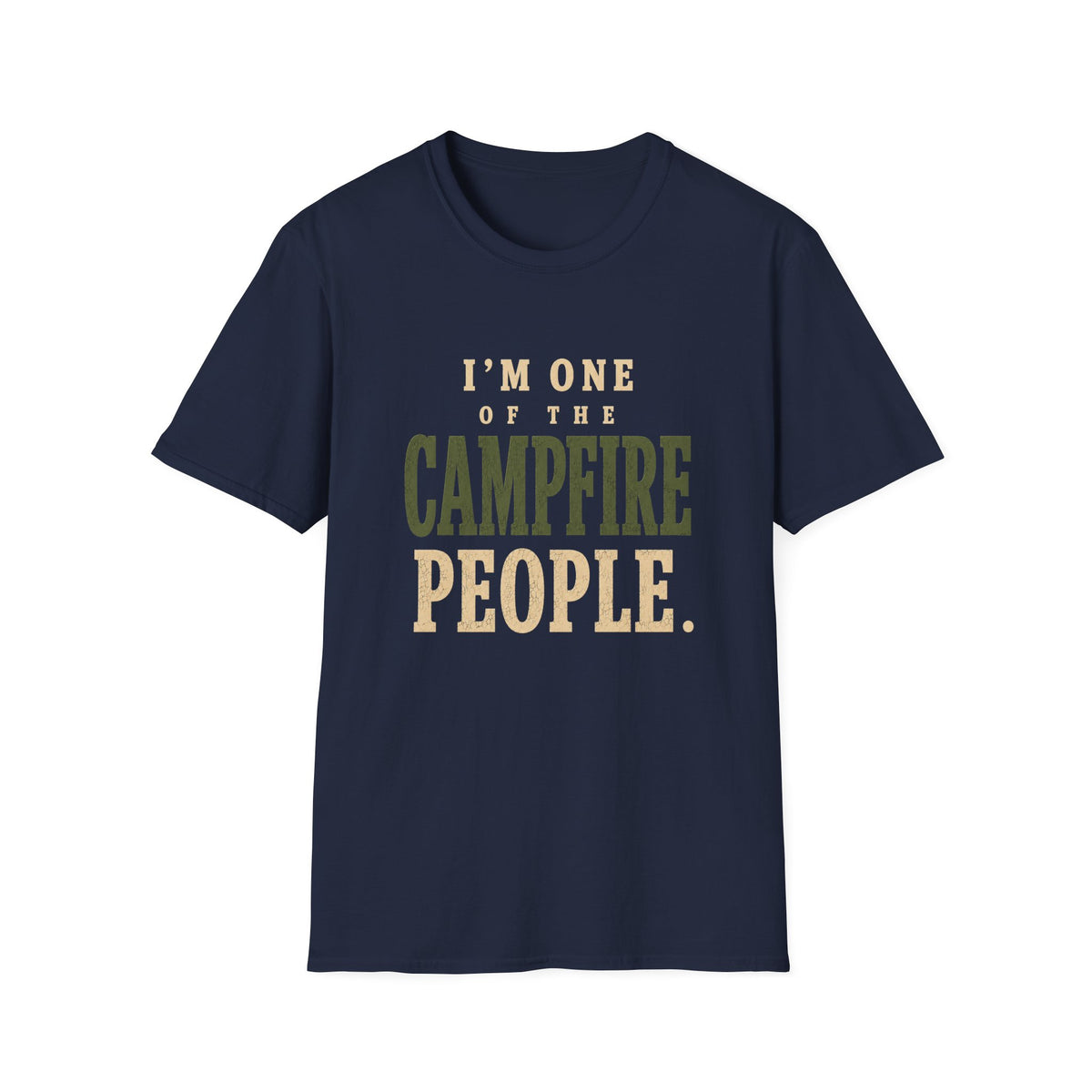 I'm One of the Campfire People. T‑Shirt