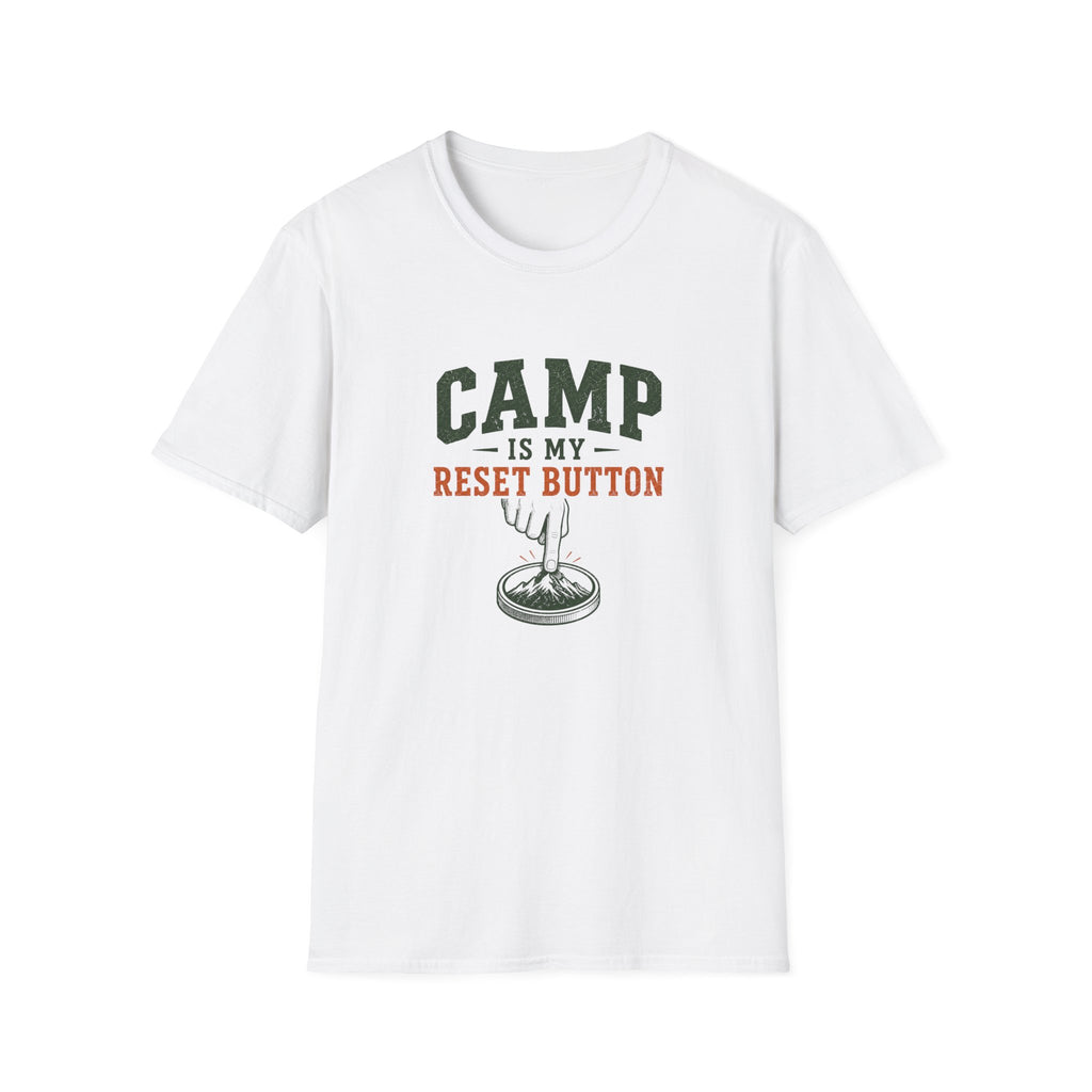 Camp Is My Reset Button. T-Shirt