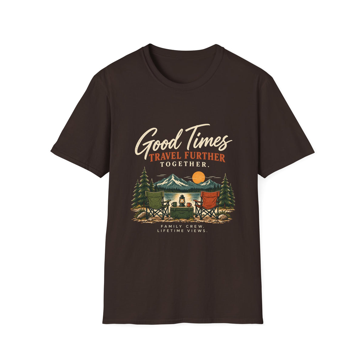 Good Times Travel Further Together. T-Shirt