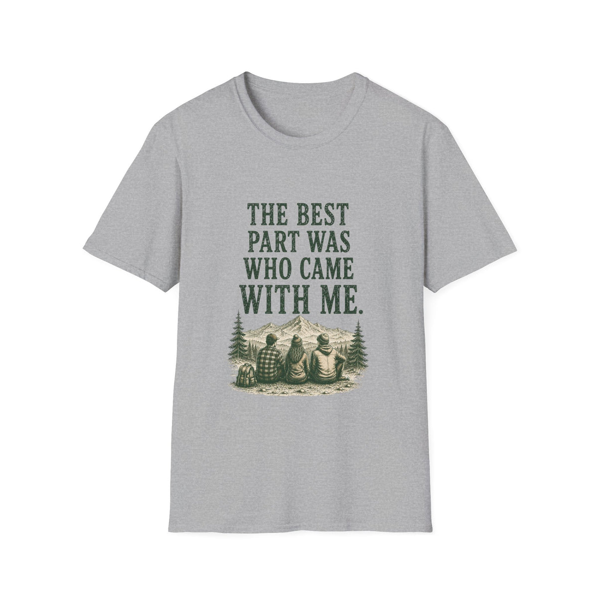 The Best Part Was Who Came with Me. T‑Shirt
