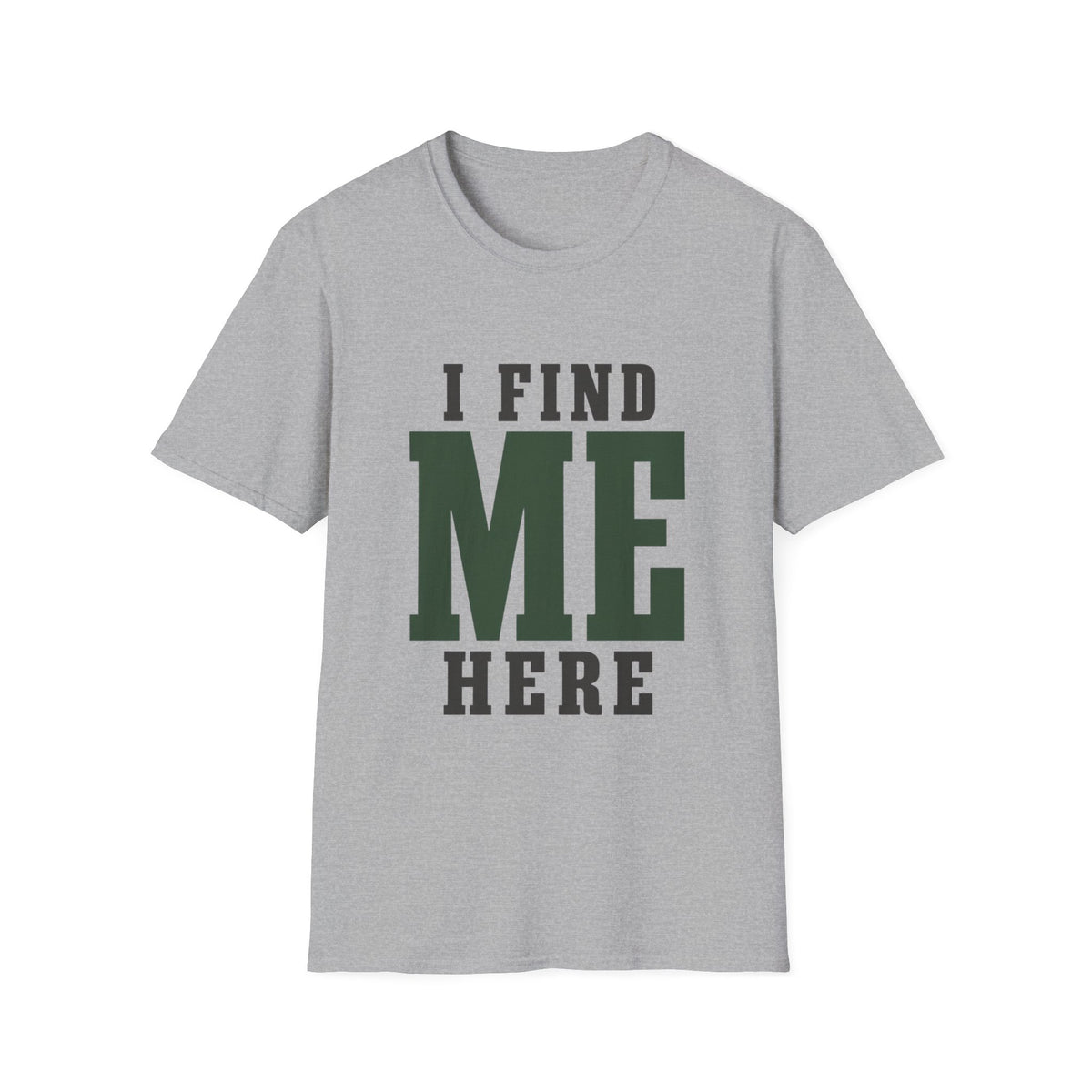 I Find Me Here. T‑Shirt