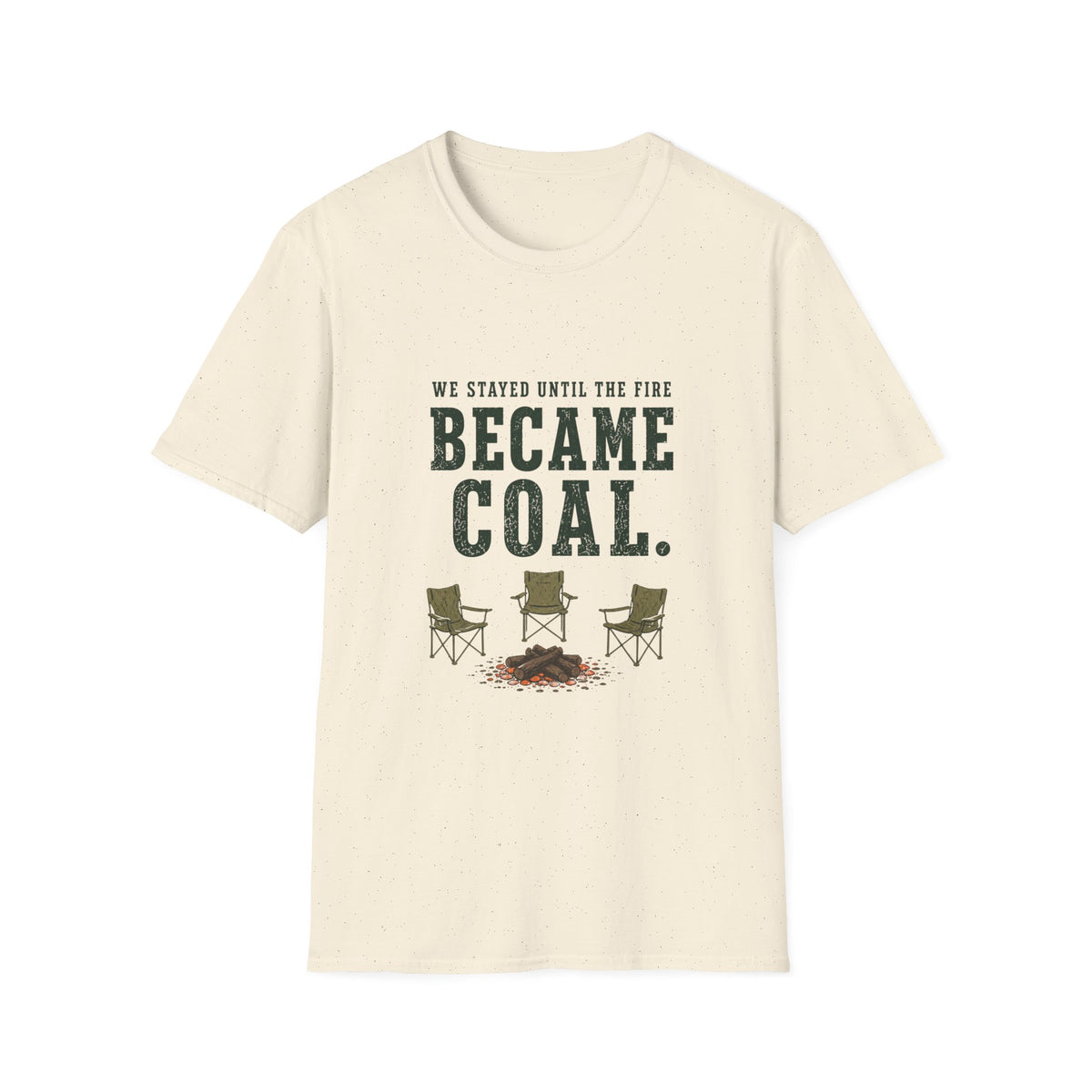 We Stayed Until The Fire Became Coal T-Shirt