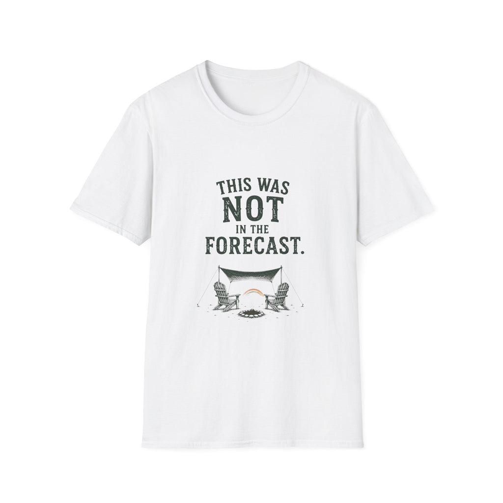 This Was Not In The Forecast. T‑Shirt