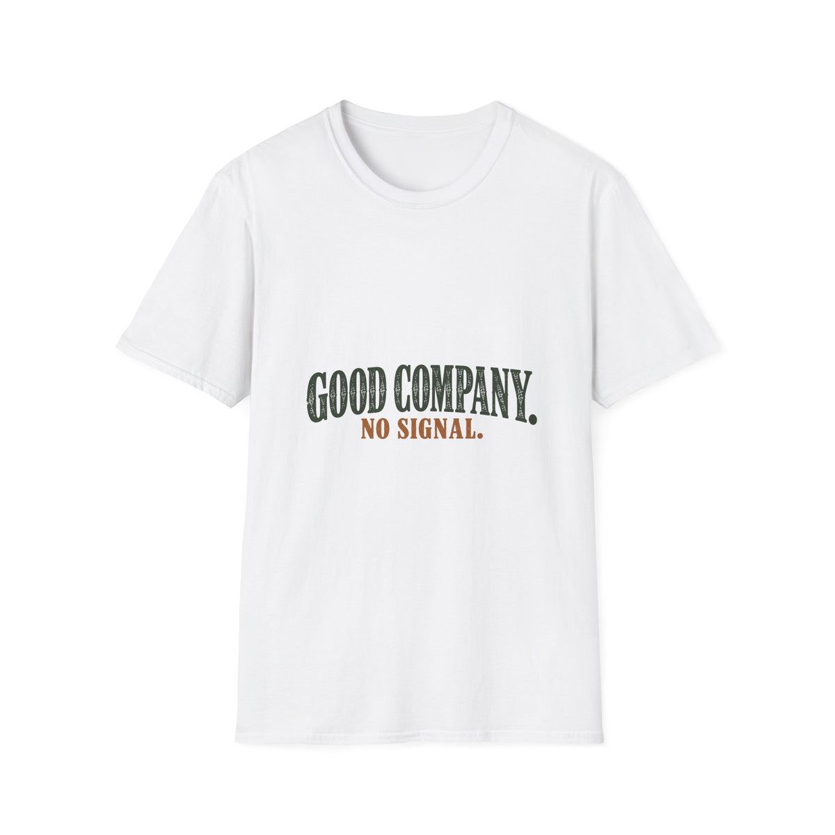 Good Company. No Signal. T-Shirt