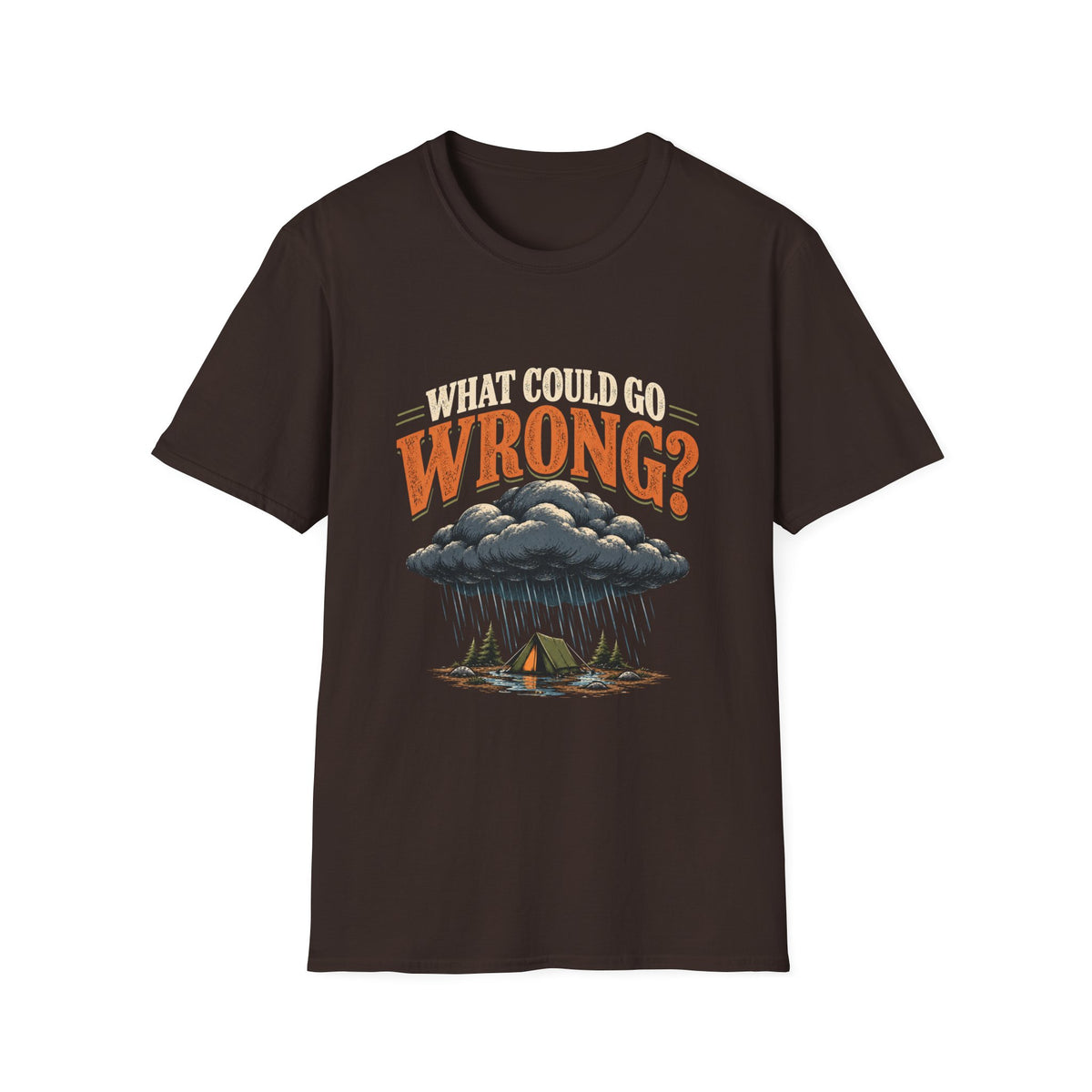 What Could Go Wrong? T-shirt