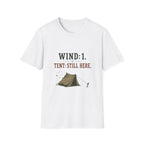 Wind: 1. Tent: Still Here. T‑Shirt