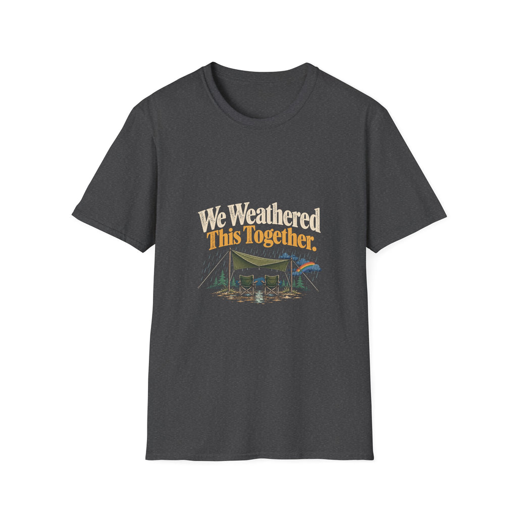 We Weathered This Together. T-Shirt