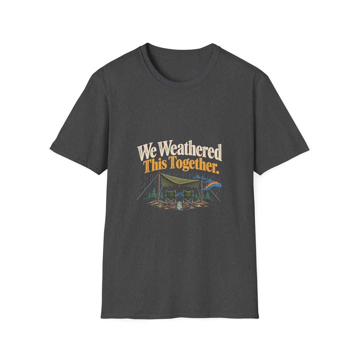 We Weathered This Together. T-Shirt