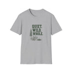 Quiet. Wild. Whole. T-Shirt
