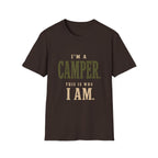 I'm a Camper. This is Who I Am.T‑Shirt