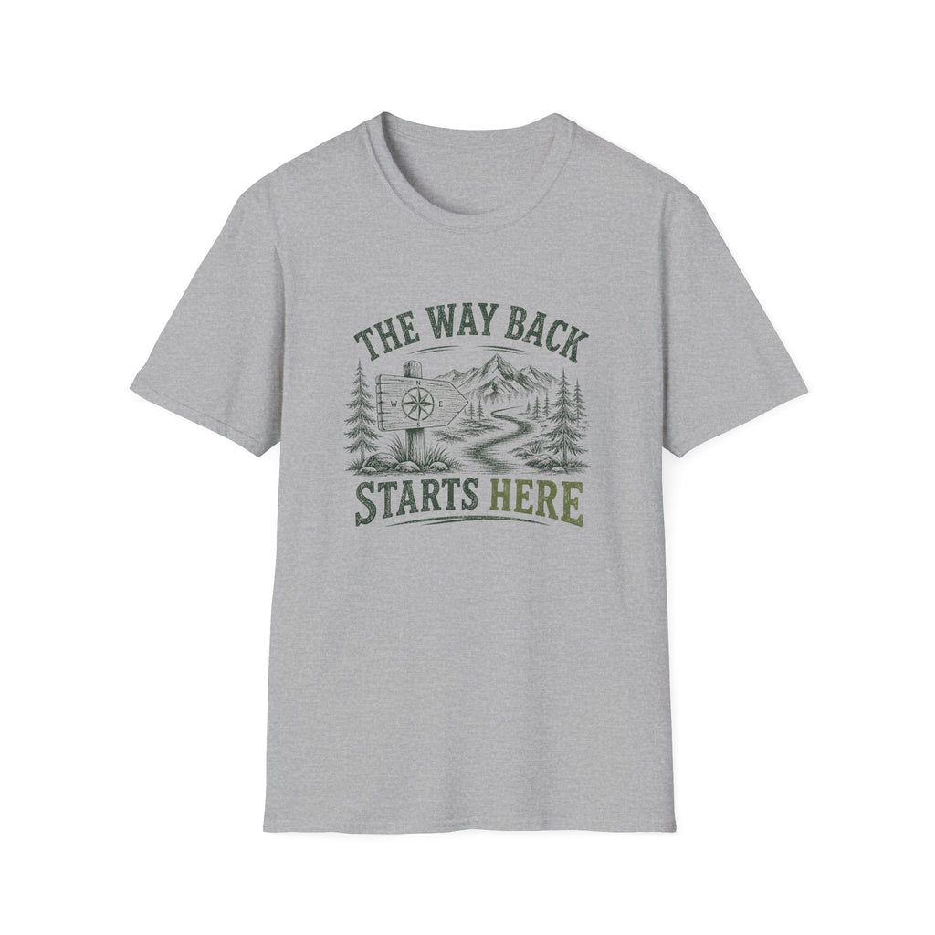 The Way Back Starts Here. T‑Shirt