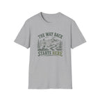 The Way Back Starts Here. T‑Shirt