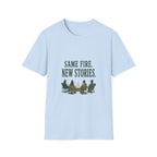 Same Fire. New Stories. T‑Shirt