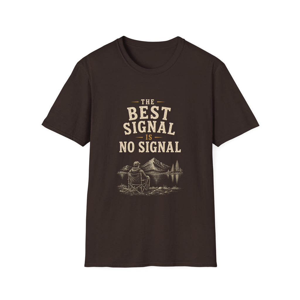The Best Signal Is No Signal. T‑Shirt