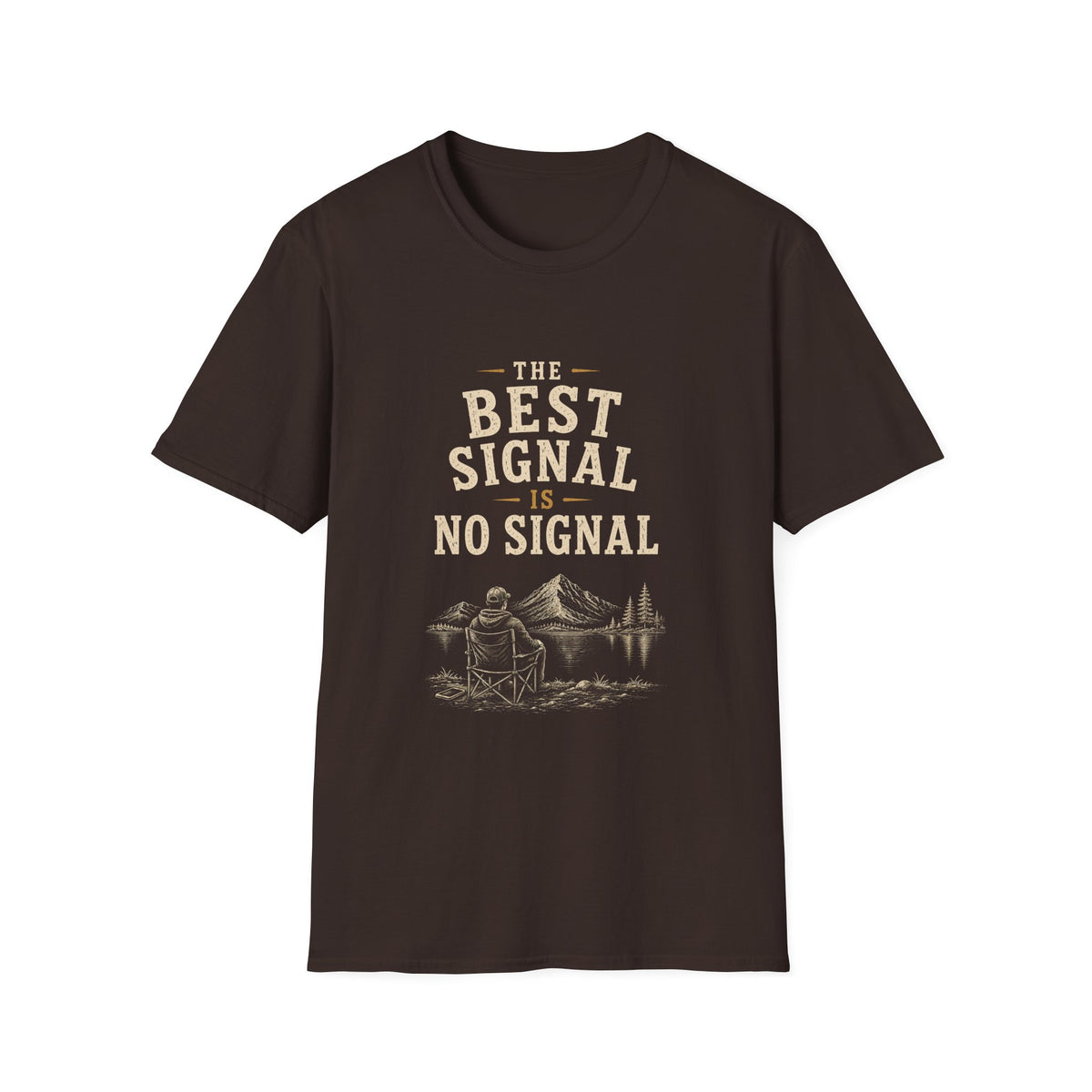 The Best Signal Is No Signal. T‑Shirt