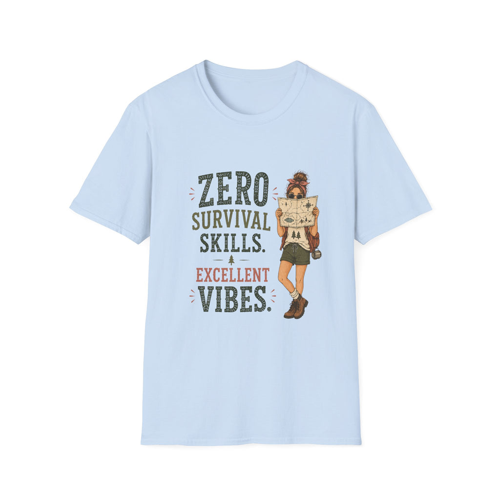 Zero Survival Skills. Excellent Vibes. T‑Shirt