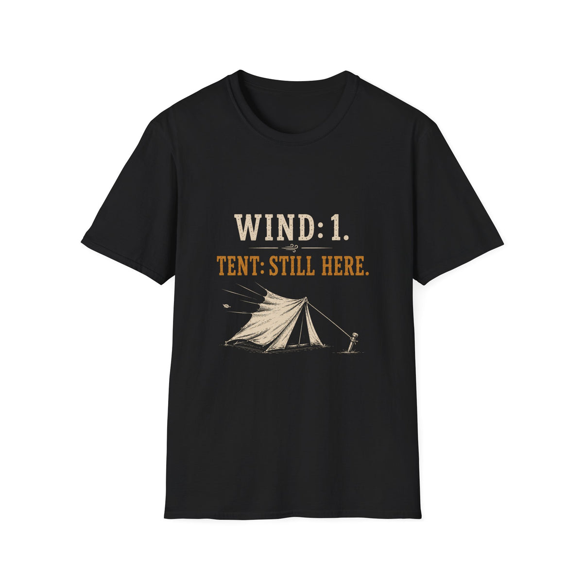Wind: 1. Tent: Still Here. T‑Shirt