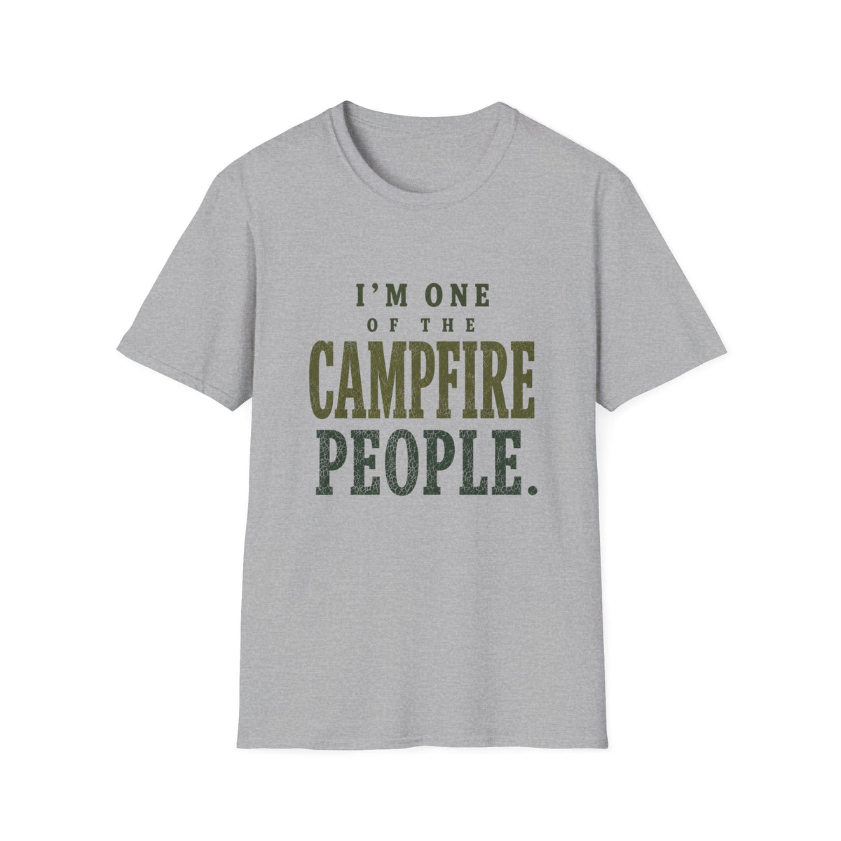 I'm One of the Campfire People. T‑Shirt