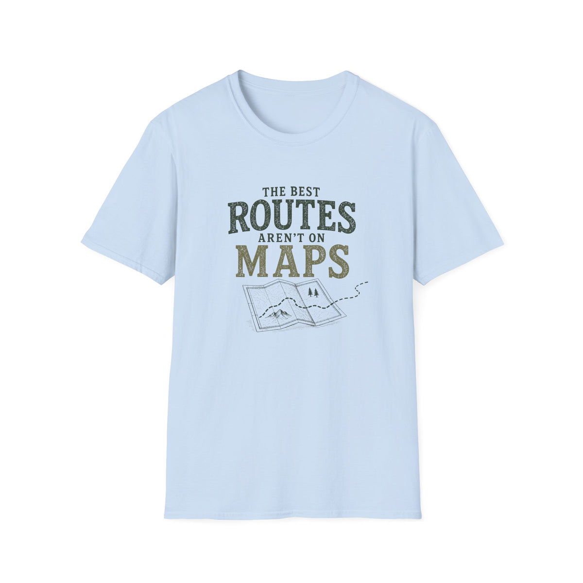 The Best Routes Aren't On Maps. T‑Shirt