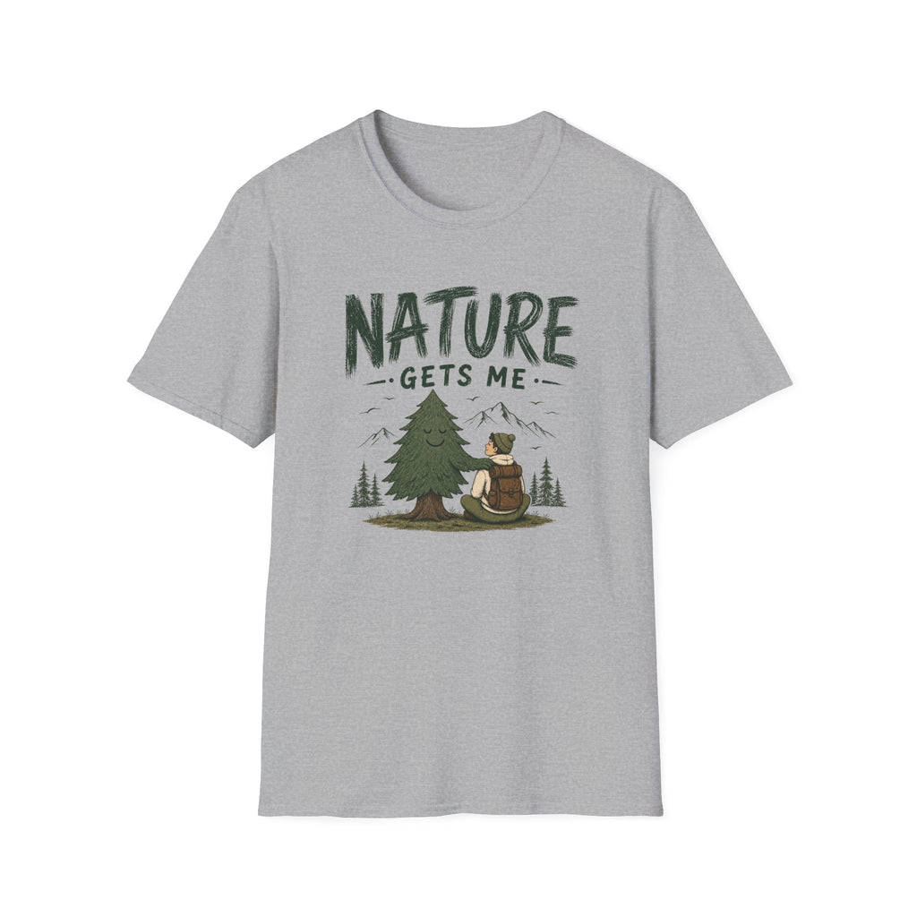 Nature Gets Me T‑Shirt