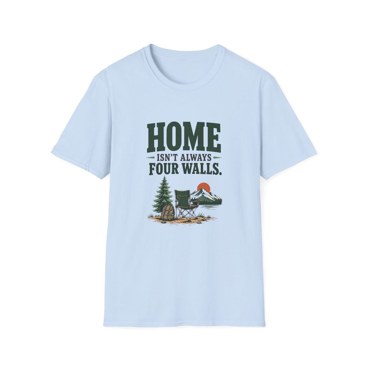 Home Isn't Always Four Walls. T-Shirt
