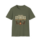 The Best Stories Start Around A Fire. T-Shirt