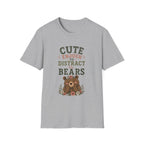 Cute Enough To Distract the Bears. T‑Shirt